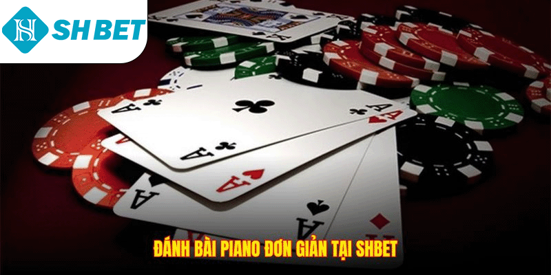 Đánh bài piano đơn giản tại SHBET